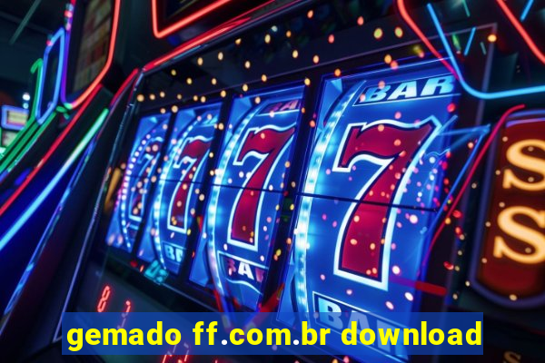 gemado ff.com.br download